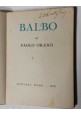 ESAURITO - BALBO di Paolo Orano 1940 Libro Italo biografia fascismo Pinciana aeronautica