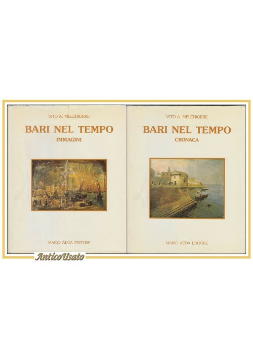 BARI NEL TEMPO di Vito Melchiorre 2 volumi CRONACA IMMAGINE libro storia locale