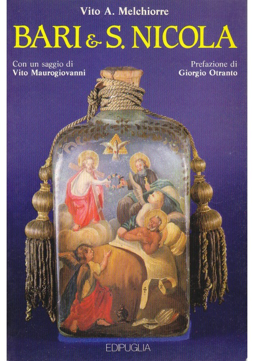 BARI e San NICOLA di Vito Melchiorre 1986 EDIPUGLIA libro storia locale Puglia