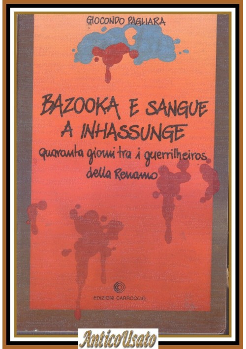 BAZOOKA E SANGUE A INHASSUNGE di Giocondo Pagliara 1989 Carroccio libro