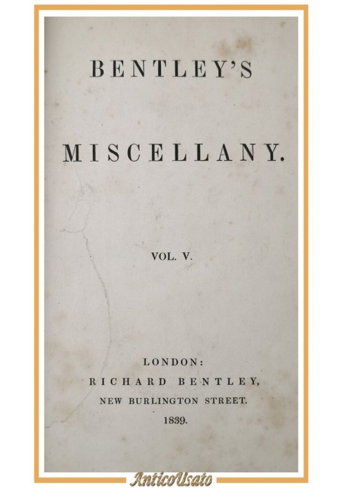 BENTLEY'S MISCELLANY Volume V 1839 Oliver Twist I edizione Richard Libro Antico