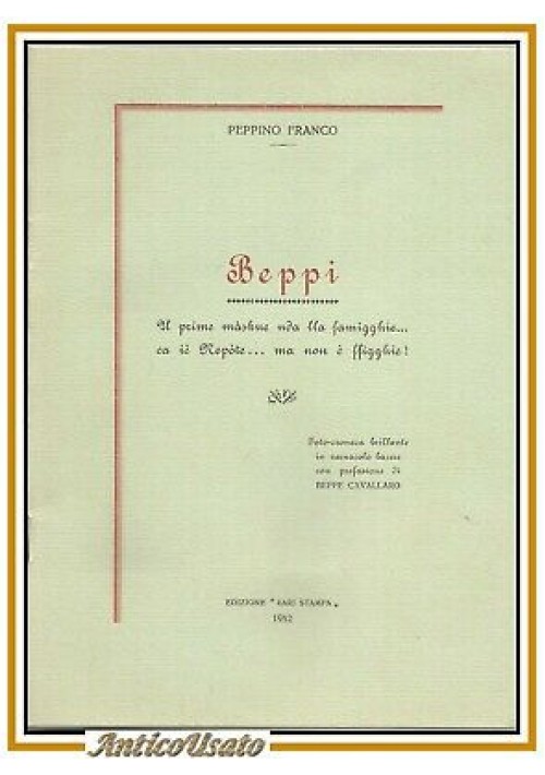 BEPPI di Peppino Franco poemetto vernacolo dialetto barese Bari Autografo 1952