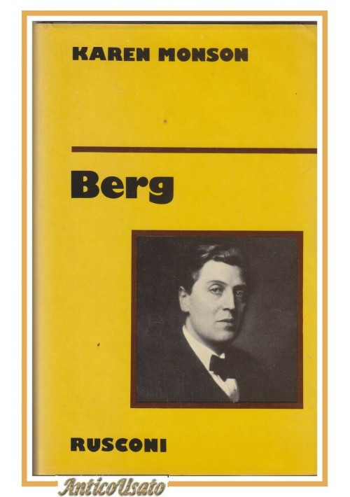 BERG di Karen Monson 1982 Rusconi I edizione Biografia del Musicista