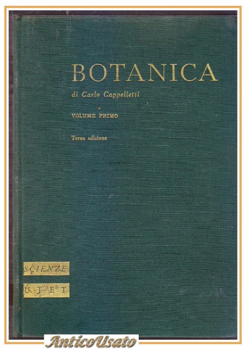 BOTANICA  volume I di Carlo Cappelletti 1975 Utet  libro scienze manuale
