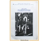 BREVI CENNI SULLA FORMAZIONE PARTIGIANA DI VERTOSAN IN VALLE D'AOSTA 1978 Libro