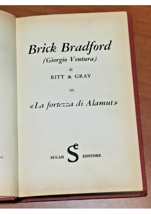 BRICK BRADFORD GIORGIO VENTURA di Ritt - Gray In La fortezza di Alamut 1970 libr