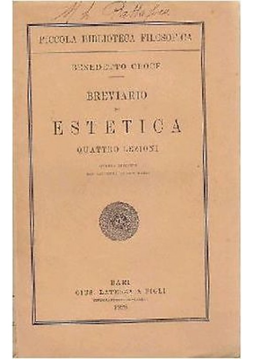 Benedetto Croce BREVIARIO DI ESTETICA QUATTRO LEZIONI 1928 Laterza