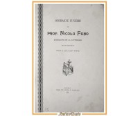 Bitonto ONORANZE FUNEBRI AL PROF NICOLA FANO 1907 Garofalo Libro Arcidiacono
