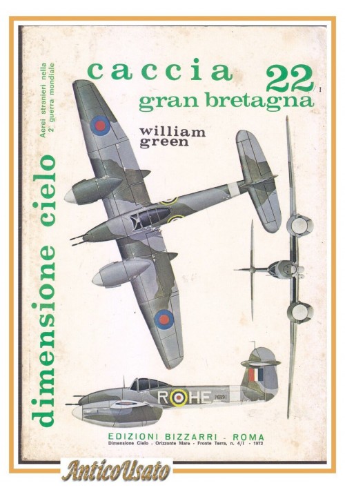 CACCIA GRAN BRETAGNA 22 di William Green aerei II 2° guerra mondiale 1973 Libro