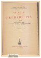 CALCOLO DELLE PROBABILITÀ VOLUME I di Guido Castelnuovo 1957 Zanichelli