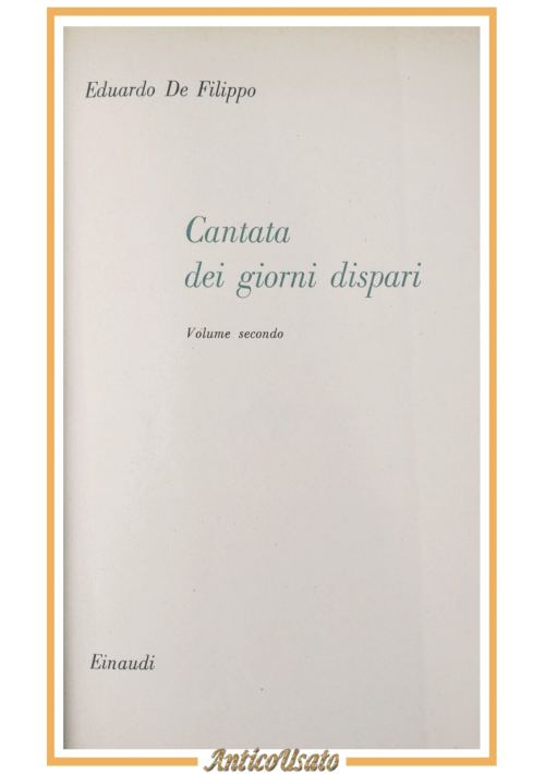 CANTATA DEI GIORNI DISPARI Volume II di Eduardo De Filippo 1958 Einaudi Libro