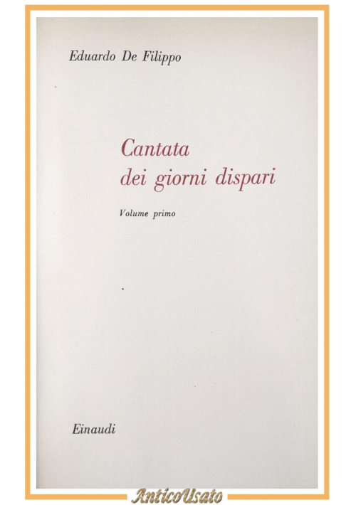 CANTATA DEI GIORNI DISPARI di Eduardo De Filippo Volume I 1957 Einaudi Libro
