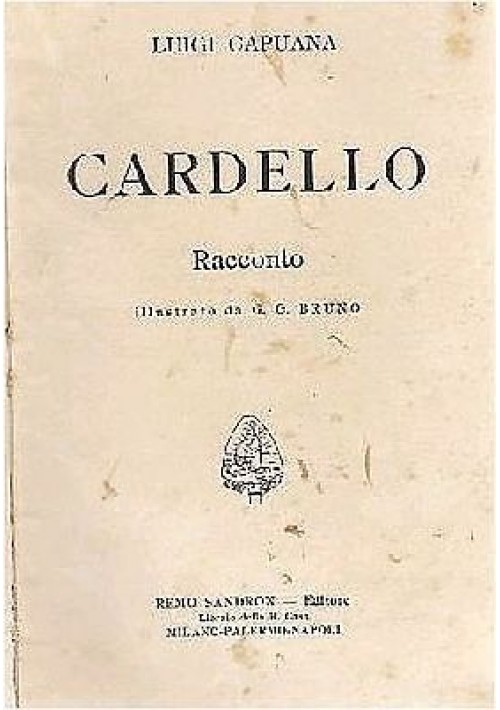 CARDELLO  racconto di Luigi Capuana - Sandron editore 1908 (?)