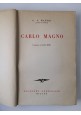 CARLO MAGNO di G P Baker Collana storica Corbaccio Libro Biografia Storia su