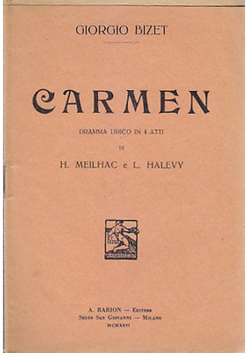 CARMEN - DRAMMA LIRICO IN QUATTRO ATTI (LIBRETTO D'OPERA) 1926 Barion