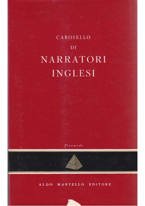 CAROSELLO DI NARRATORI INGLESI A CURA DI Giorgio Monicelli 1954 Aldo Martello