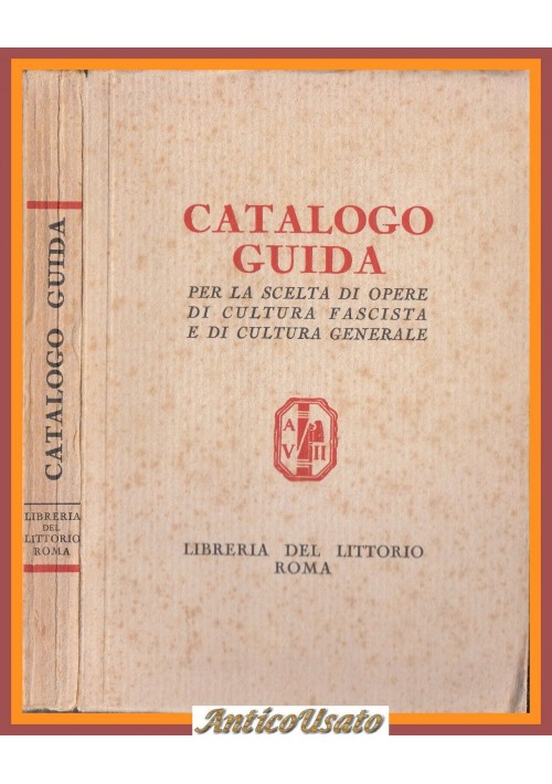 CATALOGO GUIDA per la scelta di opere cultura fascista 1929? Libro fascismo