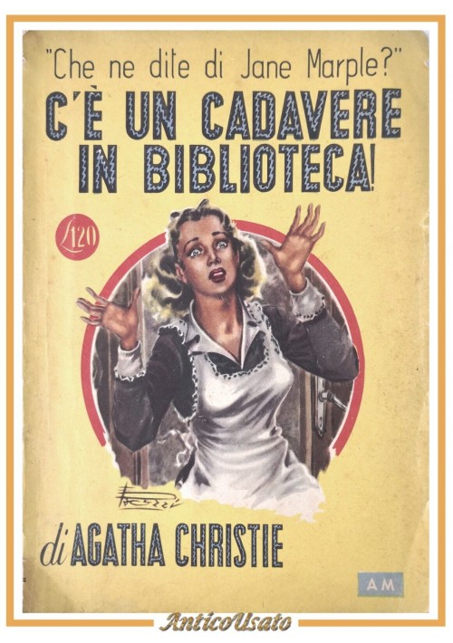 C'E UN CADAVERE IN BIBLIOTECA di Agatha Christie 1948 Mondadori Libro Giallo