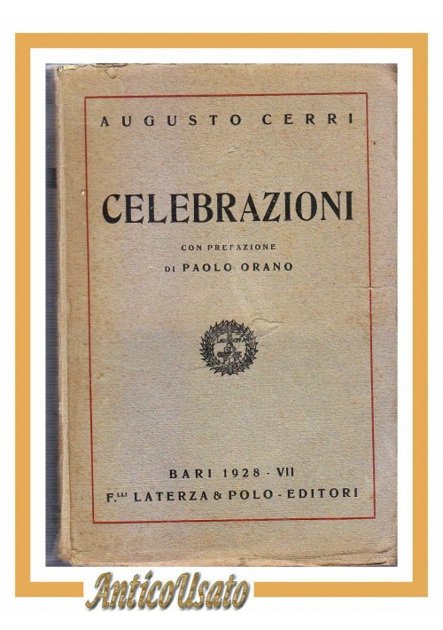 CELEBRAZIONI di Augusto Cerri prefazione Paolo Orano 1928 libro fascismo Bari