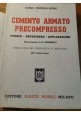 esaurito - CEMENTO ARMATO PRECOMPRESSO Teoria Esperienze Applicazioni di Carlo Cestelli
