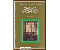CHIMICA ORGANICA di Harold Hart e Roberto Schuetz 1981 Zanichelli Libro usato