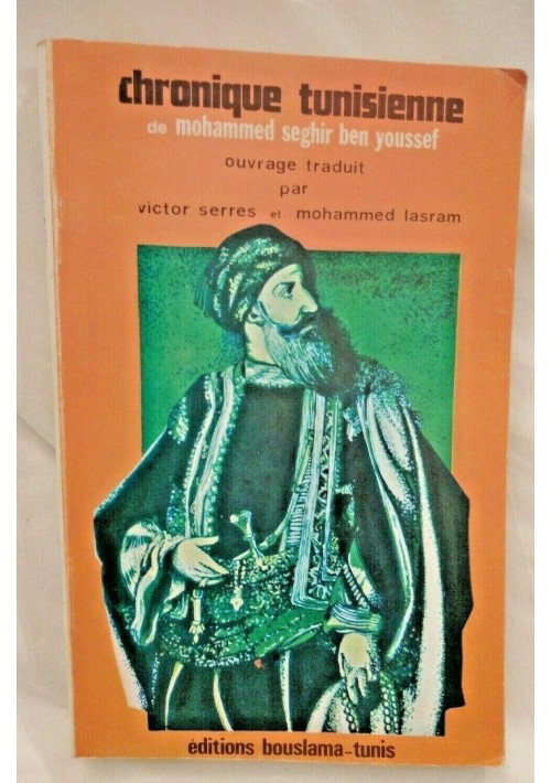 CHRONIQUE TUNISIENNE di Mohammed Seghir ben Youssef 1978 Bouslama libro 