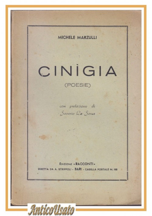 CINIGIA Poesie di Michele Marzulli 1944 Bari prefazione Saverio La Sorsa Libro
