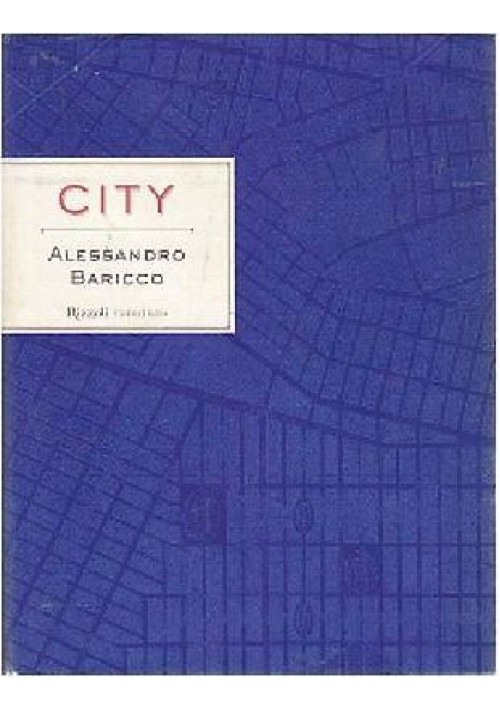 ESAURITO - CITY di Alessandro Baricco Aprile 1999 Rizzoli editore I prima edizione. 