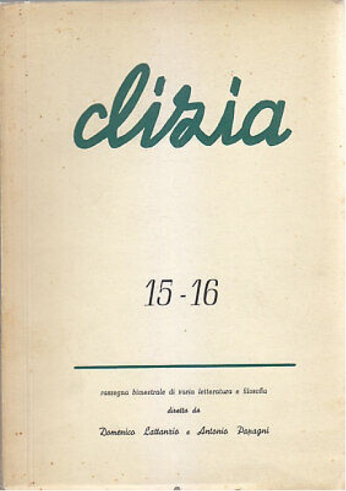 CLIZIA rassegna varia letteratura filosofia Maggio agosto 1957 anno III n. 15 16