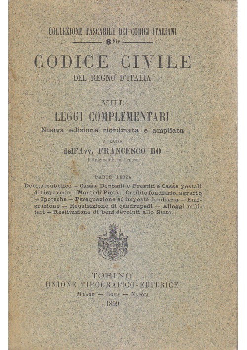 CODICE CIVILE DEL REGNO D'ITALIA vol.VIII parte III LEGGI COMPLEMENTARI Bo 1899