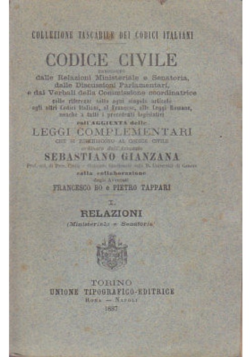 CODICE CIVILE aggiunta leggi complementari vol.I - Sebastiano Gianzana 1887 UTET