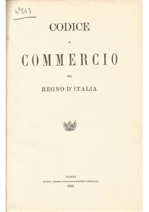 CODICE DI COMMERCIO - MARINA MERCANTILE - PROCEDUTA CIVILE REGNO D ITALIA 1865 