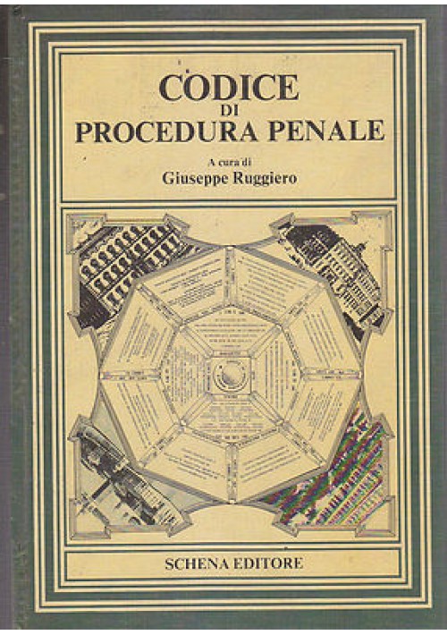 CODICE DI PROCEDURA PENALE a cura di Giuseppe Ruggiero 1990 Schena