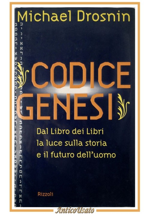 CODICE GENESI di Michael Drosnin 1997 Rizzoli I edizione Bibbia libro storia