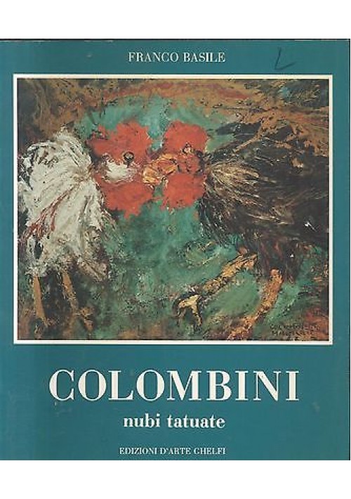 COLOMBINI NUBI TATUATE di Franco Basile - Edizioni D'Arte Ghelfi 1989