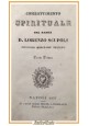 COMBATTIMENTO SPIRITUALE 2 volumi in 1 di Lorenzo Scupoli 1837 Libro Antico