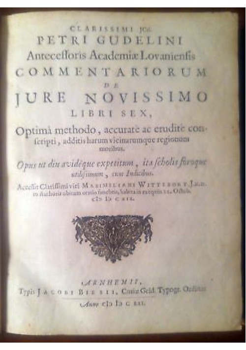 Commentariorum De Jure Novissimo Petri Gudelini 1661 Jacobi Biesii Arnhemii 