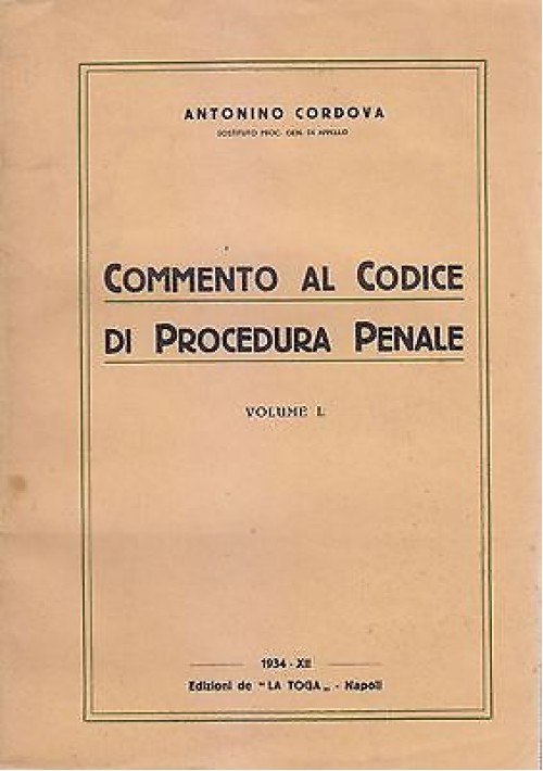 COMMENTO AL CODICE DI PROCEDURA PENALE  2 VOLUMI Antonino Cordova 1934 La Toga 