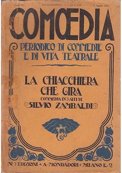 COMOEDIA - Anno 3 - N.7 - 9 APRILE 1921 - LA CHIACCHIERA CHE GIRA -  S. ZAMBALDi