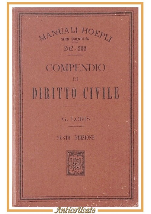 COMPENDIO DI DIRITTO CIVILE di Giorgio Loris 1914 Hoepli manuali libro vintage