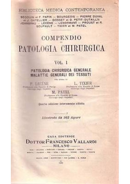 COMPENDIO DI PATOLOGIA CHIRURGICA vol. I - Patologia chirurgica generale 1933