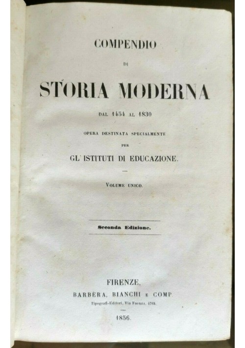 COMPENDIO DI STORIA MODERNA DAL 1454 AL 1830 libro antico scolastico Barbera 1856