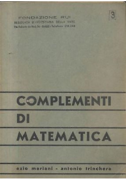 COMPLEMENTI DI MATEMATICA di Mariani e Trinchera 1965 RESIDENZA UNIVERSITARIA 