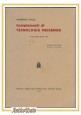 COMPLEMENTI DI TECNOLOGIA MECCANICA Fonderia di Almerino Viola 1951 Cedam