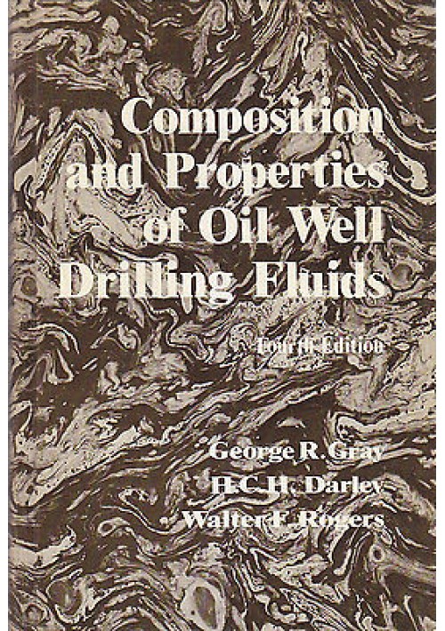 COMPOSITION AND PROPERTIES OF OIL WELL DRILLING FLUIDS di Gray Darley e Rogers 