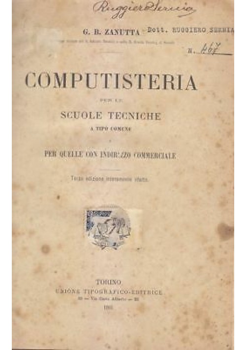 COMPUTISTERIA per le scuole tecniche a tipo comune G. B. Zanutta 1901 UTET 