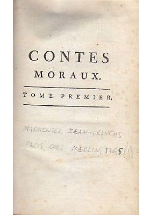 CONTES MORAUX volume I Jean Francos Marmontel 1765 Paris  Merlin