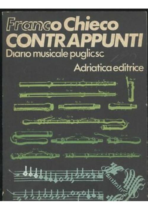 CONTRAPPUNTI  DIARIO MUSICALE PUGLIESE Franco Chieco 1971 Adriatica