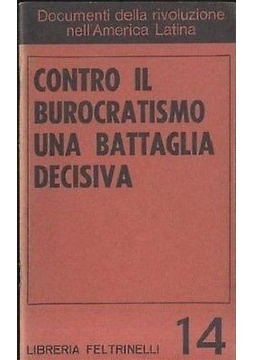 CONTRO IL BUROCRATISMO UNA BATTAGLIA DECISIVA - 1968 rivoluzione nell'America 