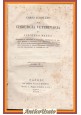 CORSO COMPLETO DI CHIRURGIA VETERINARIA Volume 1 Vincenzo Mazza 1827 Libro Antic